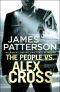 [Alex Cross 25] • The People vs. Alex Cross